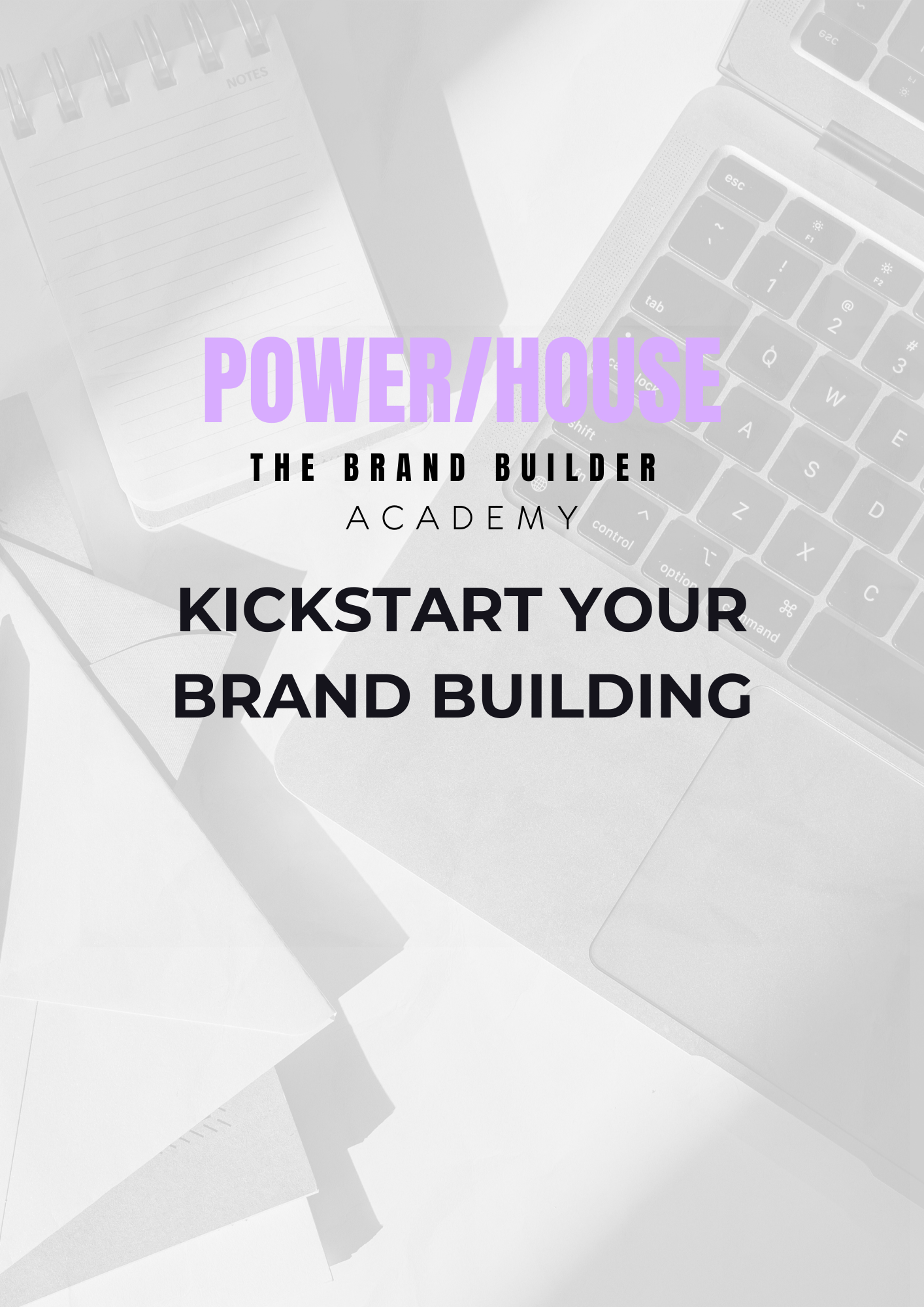 Kickstart Your Brand Building: Starter Kit