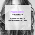 Build Your Salon Socials: Masterclass 23rd March